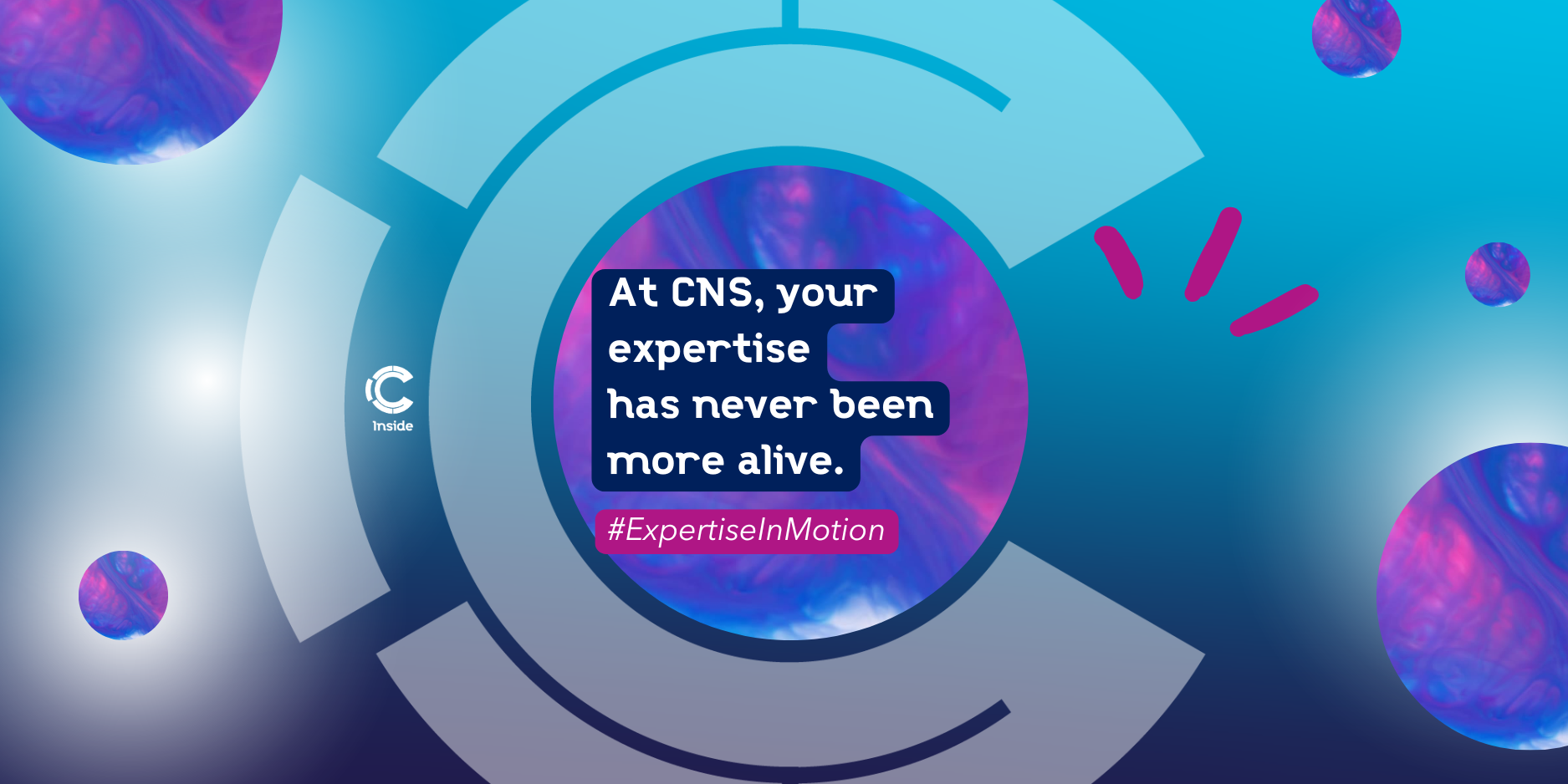 Graphic illustration featuring the message “At CNS, your expertise has never been more alive,” symbolizing expertise in motion and collective dynamics.